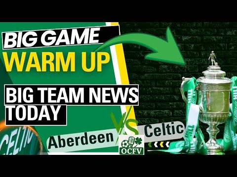 Aberdeen V Celtic SCOTTISH CUP team news