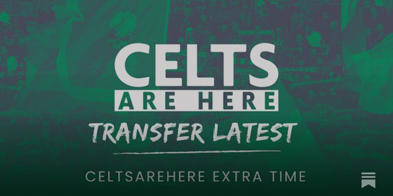 Transfer Latest: Celtic Near Pre-Contract Agreement