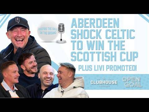 ABERDEEN SHOCK CELTIC TO WIN THE SCOTTISH CUP & LIVI PROMOTED | Keeping The Ball On The Ground