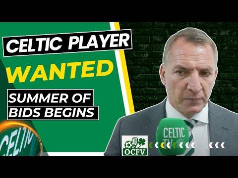 BID for Celtic PLAYER INCOMING.