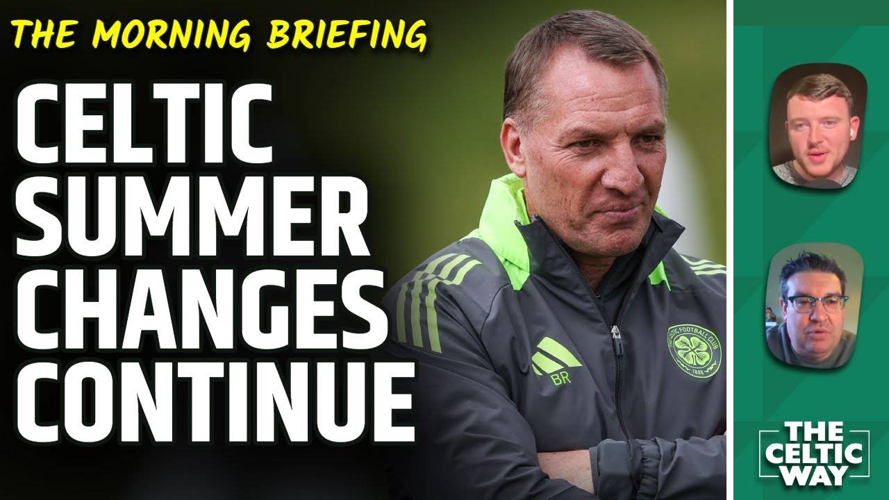 The summer of change at Celtic, exits and Brendan Rodgers’ squad vision
