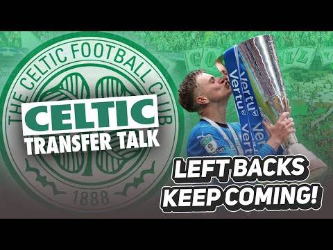 Are Celtic set to make MORE from O’Riley deal ALREADY? | Another left back linked with the club!
