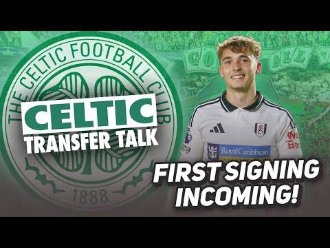 CELTIC SET TO MAKE FIRST SIGNING OF SUMMER WINDOW! | Celtic Transfer Talk