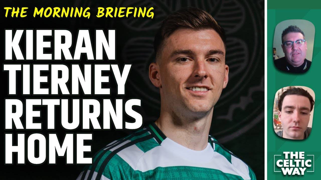 Kieran Tierney returns home as three wide options enter Celtic’s transfer radar