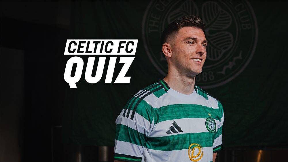 Celtic FC Kieran Tierney Quiz