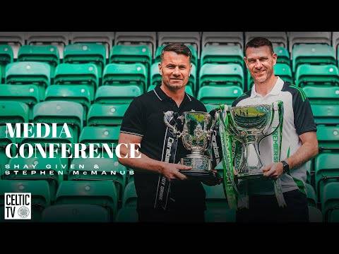 ?️Stephen McManus and Shay Given Media Conference (12/06/25)