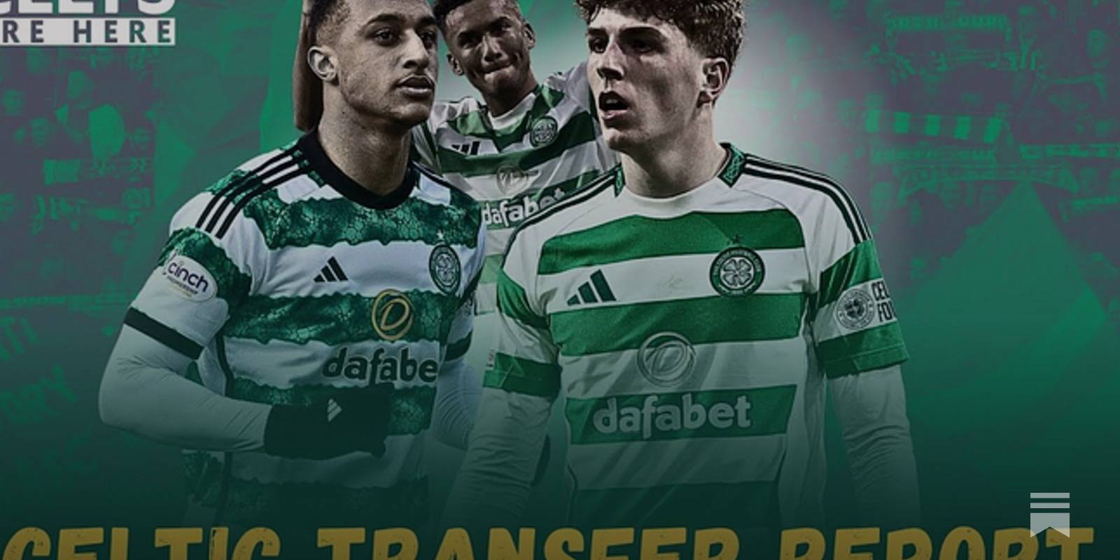 Celtic 24/25 Transfer Report Card: Are We Any Stronger? [Ad-Free]