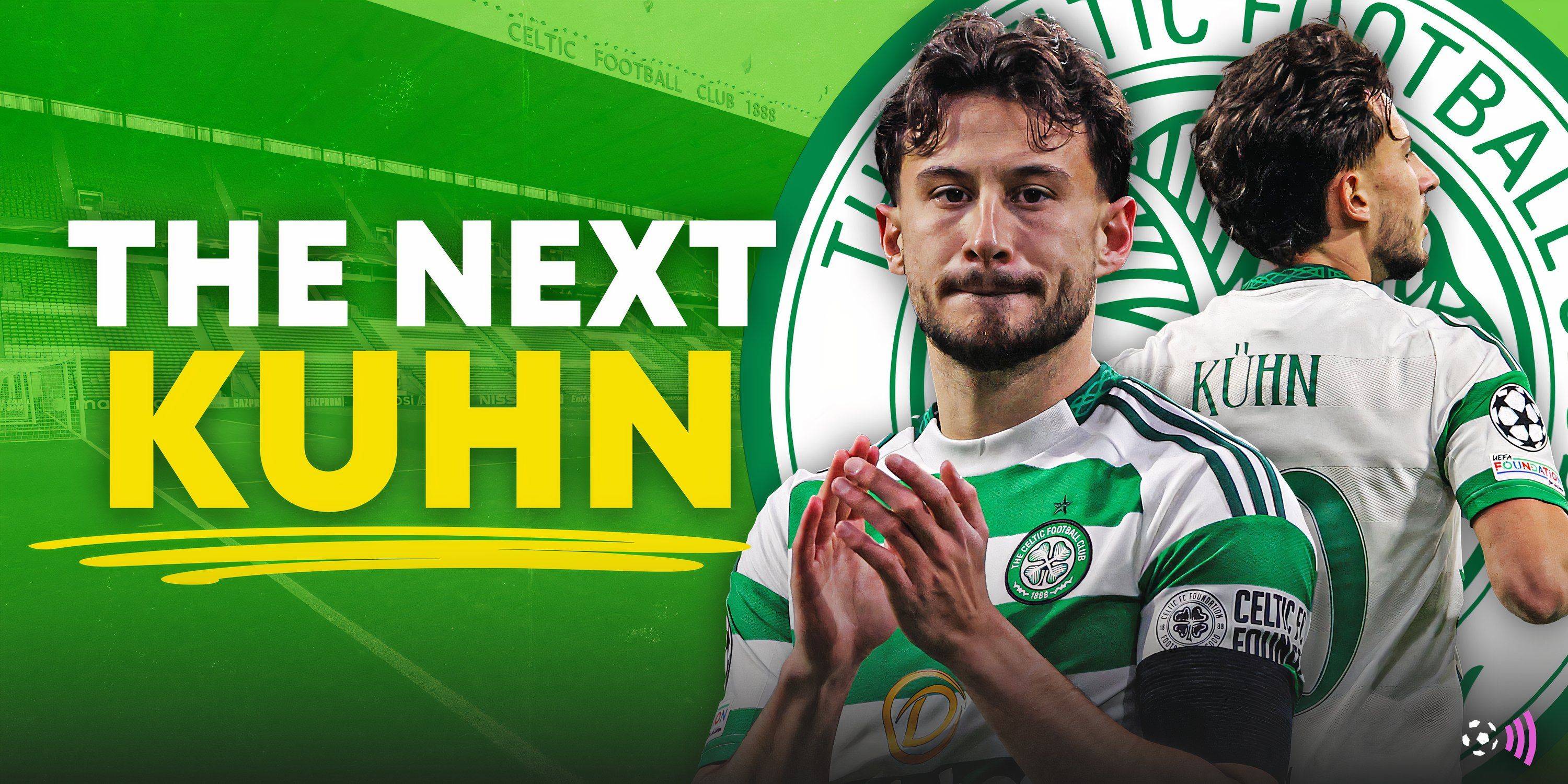 Nicolas Kuhn 2.0: Celtic are in talks to sign “underrated” £2m star