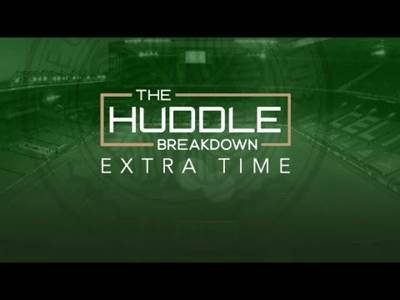PREVIEW – THE HUDDLE BREAKDOWN EXTRA TIME: Transfer Prospects | KT Impact on Tactics