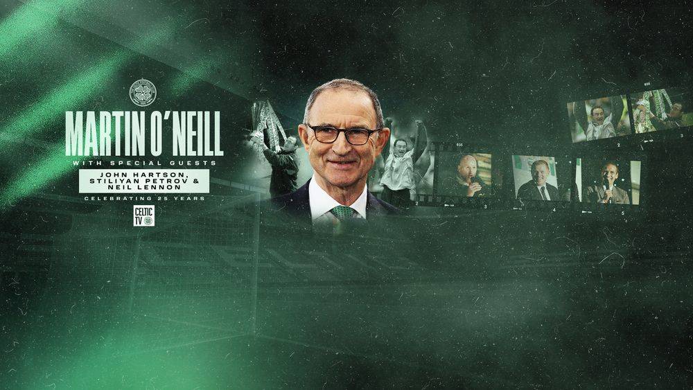 Watch An Evening with Martin O’Neill on Celtic TV now