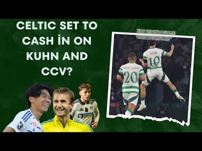 Celtic Transfer Talk is Ccv & Nicholas Kuhn Set to Leave? | Still Awaiting Nygren & Osmand Signing!