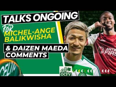 Celtic Transfer talks ONGOING | Celtic NEWS