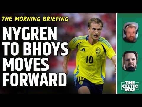 Benjamin Nygren to Celtic takes a step forward | Kieran Tierney’s tactical impact