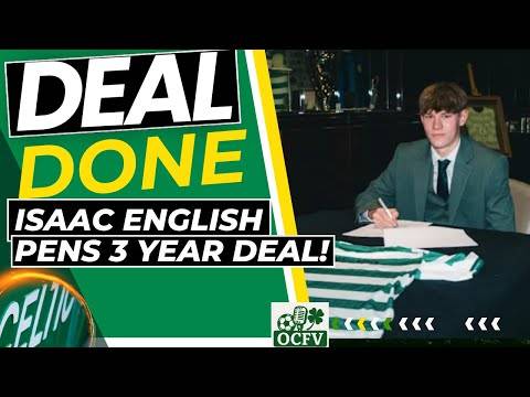 Celtic DEAL DONE | Isaac English on 3-year deal