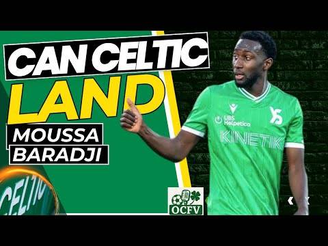 Moussa Baradji to CELTIC | Celtic Transfer NEWS