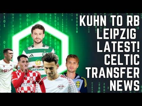 Nicholas Kuhn Wanted by Rb Leipzig! | Lennon & Miovski Talk | Nygren Delay
