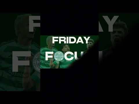Friday Focus // The Four Leaf Clover Podcast #celtic#celticfc