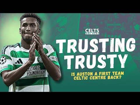 Hit or Miss? The Truth About Austin Trusty’s First Celtic Season