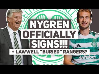 BENJAMIN NYGREN SIGNS FOR CELTIC! | David Murray says Lawwell wanted to “bury” Rangers!