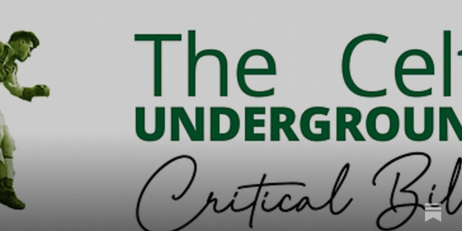Celtic and the C Word from Critical Bill