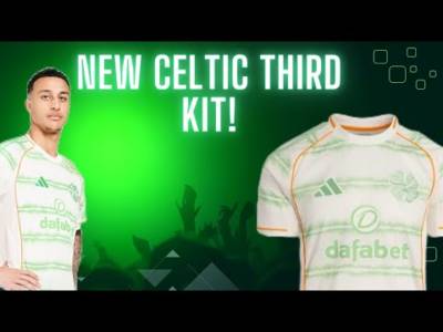 The New Celtic Third Kit| and Some Fans Are Not Happy?