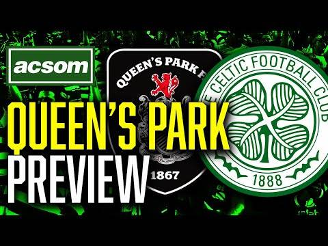 Queen’s Park v CELTIC // LIVE Matchday Preview // ACSOM // A Celtic State of Mind
