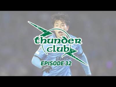 We have our new Japanese Bhoy, but not everyone’s happy. | The Thunder Club | #32