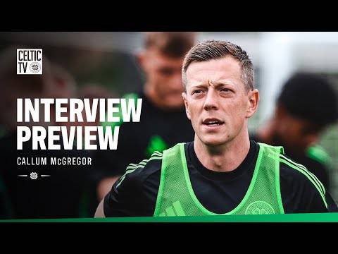 Celtic TV Interview Preview | Callum McGregor in Lisbon (13/07/25)
