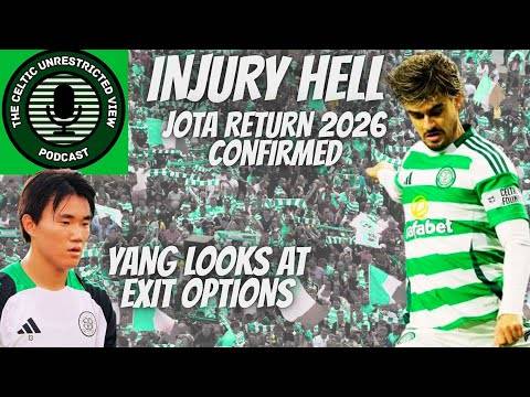 ?⚪Celtic Fc Yang Ponders Exit // Jota Injury Hell Return Timescale??