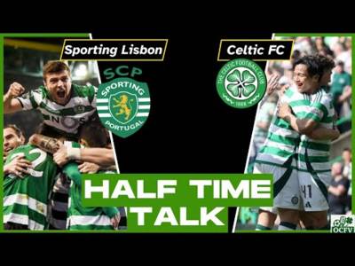 Sprot V Celtic HALF TIME TALK