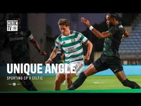 Unique Angle: Sporting CP v Celtic | Celtic end Portugal trip with Sporting CP win (16/07/25)