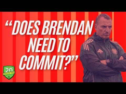 Are The Celtic Board Backing Brendan? Does The Manager Need To Commit? The Boys Disagree.