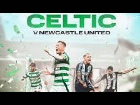 Celtic v Newcastle Post Match Show