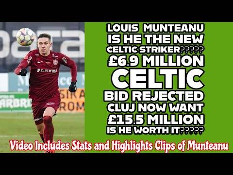 LOUIS MUNTEANU: The New CELTIC Striker??£6.9 million Bid Rejected: CLUJ Want £15.5 Million!!