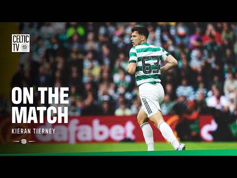 Kieran Tierney On The Match (19/07/25)