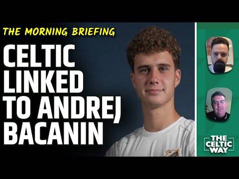 Celtic linked with Andrej Bacanin | Arne Engels wants Daizen Maeda to stay | Transfer latest