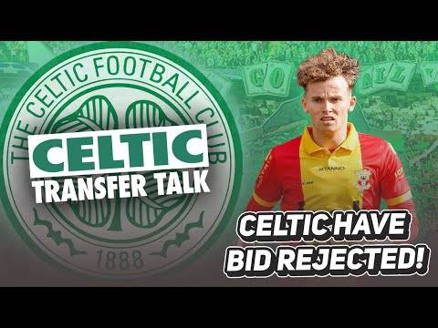 Celtic see bid £3.5M SHORT rejected for winger! | WHAT ARE WE PLAYING AT?