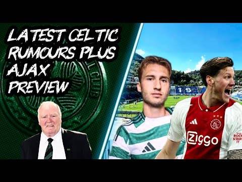Como Cup Special Celtic vs Ajax build up