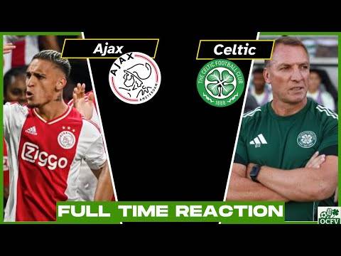 Ajax v Celtic FULL TIME REACTION