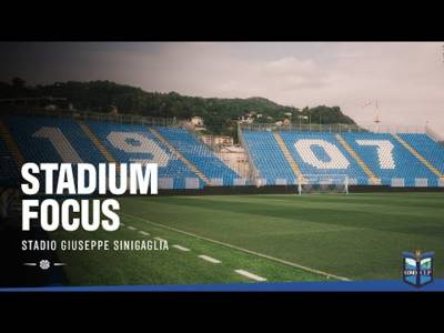 Stadium Focus: Stadio Giuseppe Sinigaglia (24/07/25)