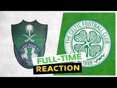 Al Ahli v Celtic | Live Reaction