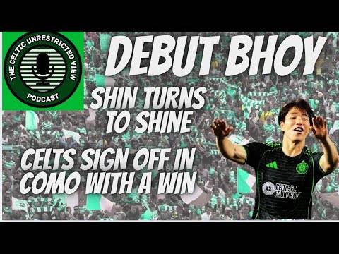 ?⚪Celtic Fc Debut Bhoy // Hoops Sign Off with a Win in Como