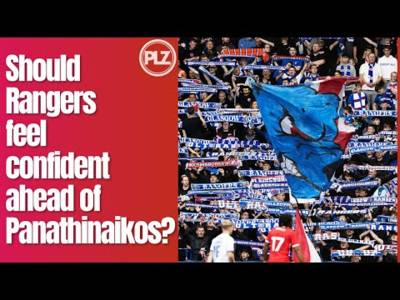 ?Should Rangers feel confident ahead of Panathinaikos return fixture? | Fan Zone