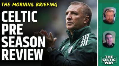 Reviewing Celtic’s pre-season and the key talking points ahead of St Mirren opener