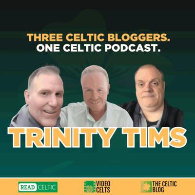 Trinity Tims on fire over Celtic’s transfer misery
