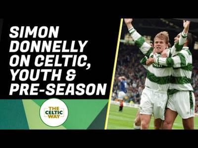 Simon Donnelly’s verdict on Celtic’s pre-season, youth challenges and new signings