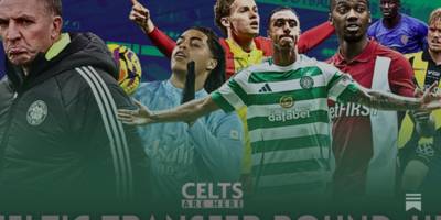 Celtic Transfer Round-Up – August 1st