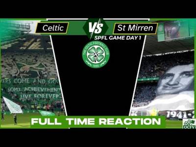 Celtic v St Mirren | Full time REACTION