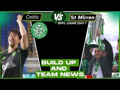 Celtic v St Mirren pre-game TEAM news