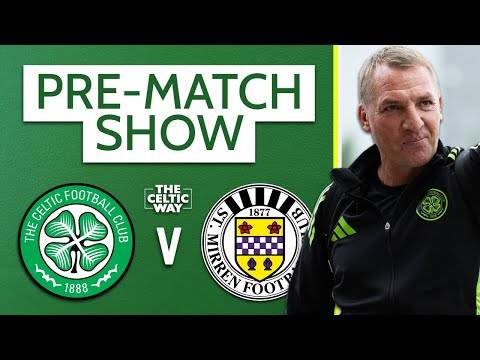 Celtic vs St Mirren: LIVE Team news reaction and build-up ahead of season kick-off